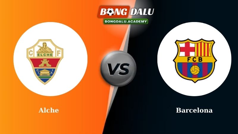 Alche vs Barcelona
